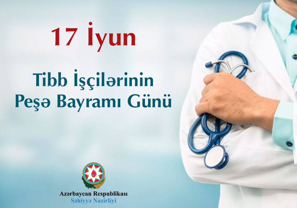  Tibb İşçilərinin Peşə Bayramı Günüdür -  VİDEO