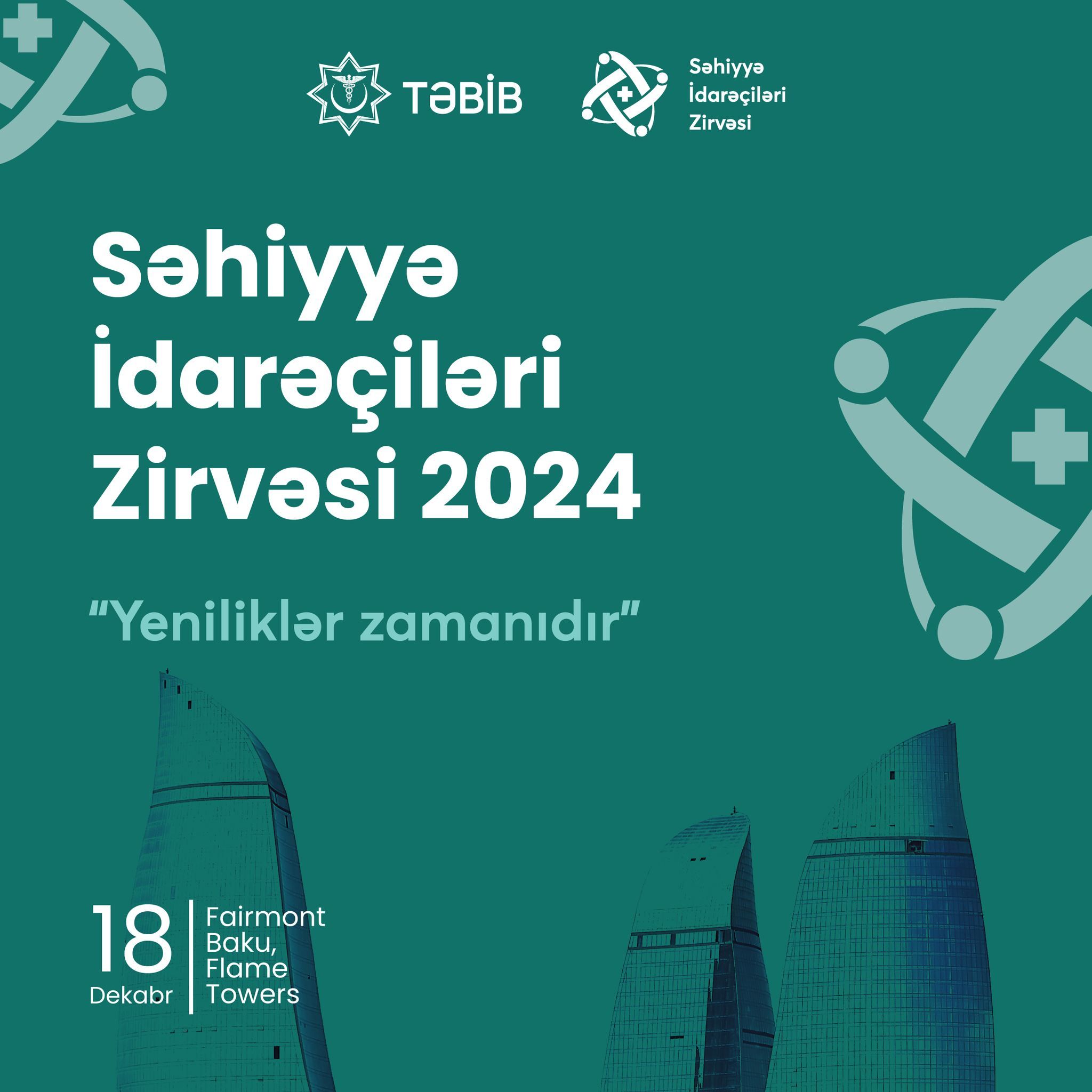 Dekabrın 18-də   “Səhiyyə İdarəçiləri Zirvəsi 2024”  keçiirləcək