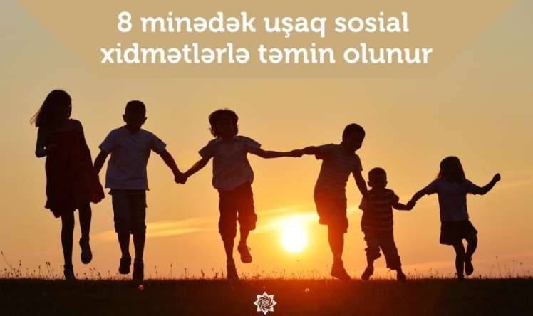 Bu uşaqlar sosial xidmətlərlə təmin olunacaq 