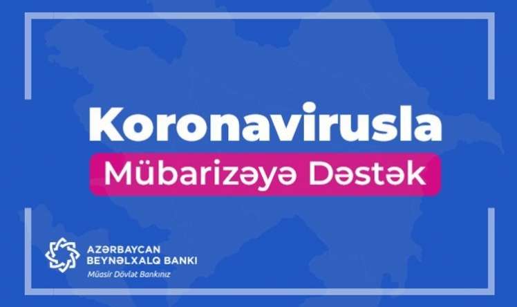  Koronavirusla Mübarizəyə Dəstək Fondunun rəsmi internet saytı fəaliyyətə başladı 