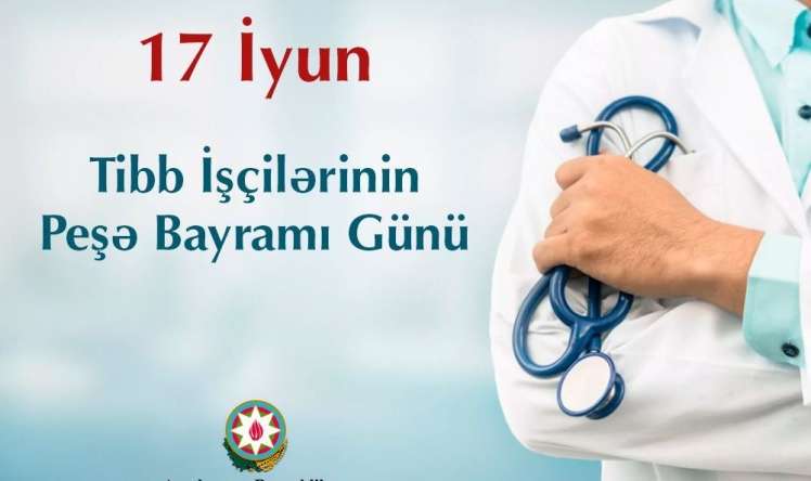  Tibb İşçilərinin Peşə Bayramı Günüdür -  VİDEO