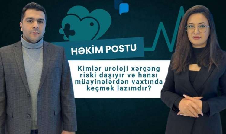  Xəstə öz bildiyini edəndə, müalicə effektiv olmur  – Uroloq